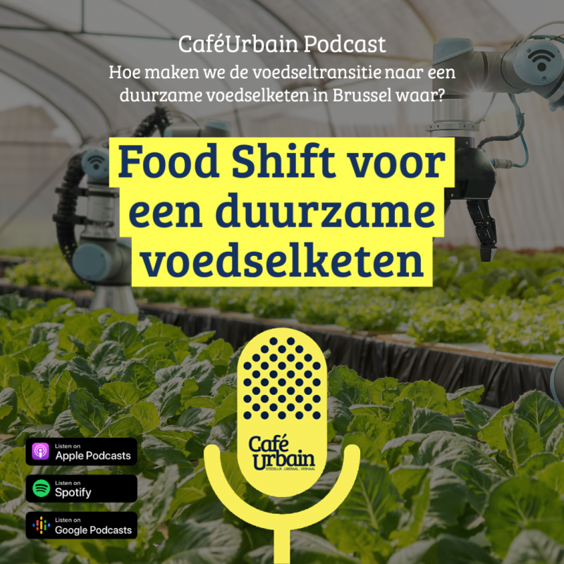 Café Urbain Podcast: Food Shift voor een duurzame voedselketen