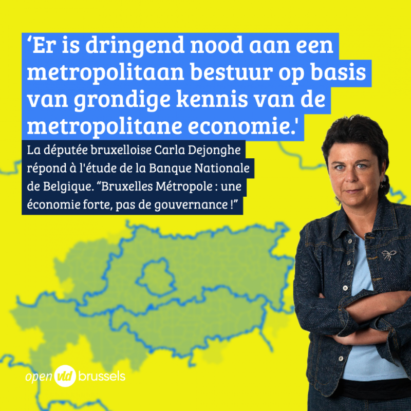 Reactie Carla Dejonghe op studie Nationale Bank van België “Brussels Metropolitan Sterke economie, geen bestuur!”